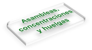 Asambleas, concentraciones y huelgas